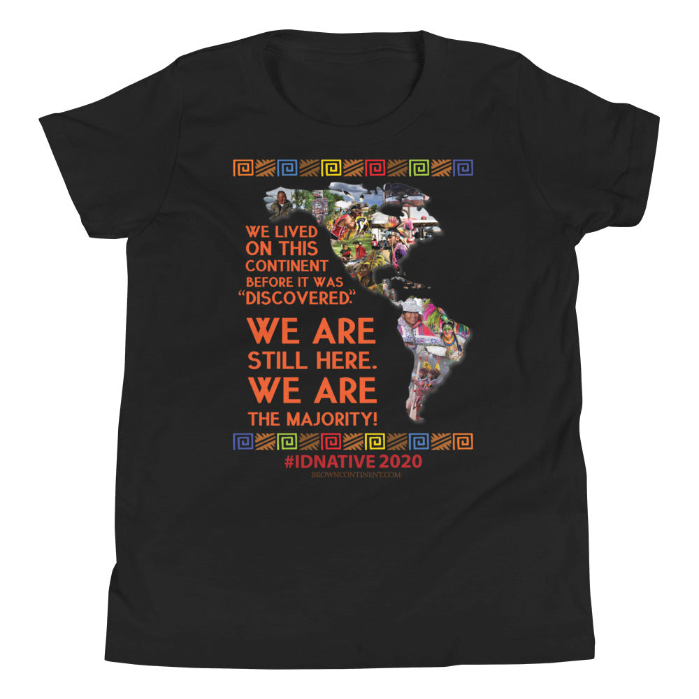 We Are Still Here - Youth/Child T-Shirt