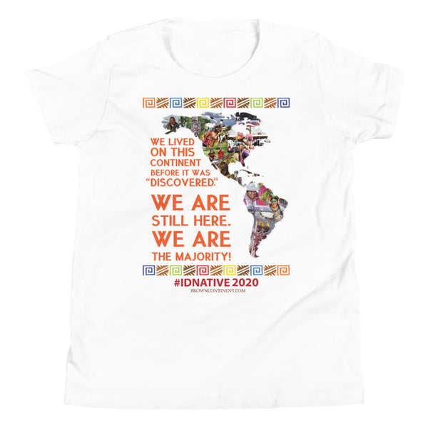We Are Still Here - Youth/Child T-Shirt